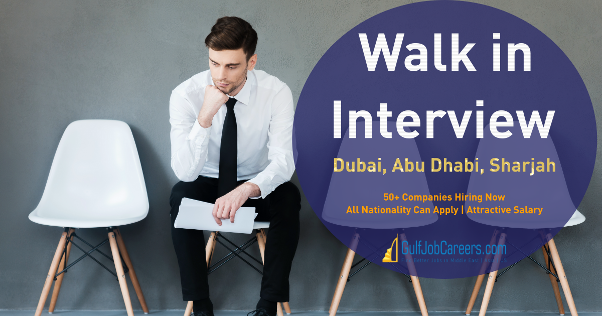 Walk in Interview in Dubai